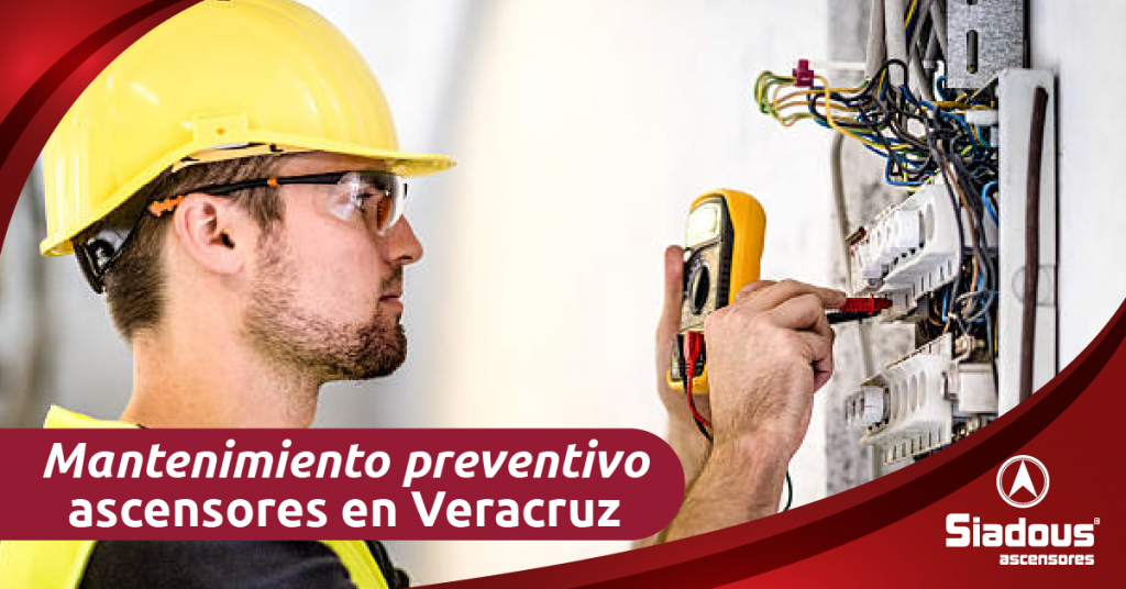 mantenimiento preventivo de ascensores en Veracruz
